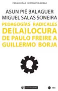 Pedagogías radicales de (la) locura: De Paulo Freire a Guillermo Borja
