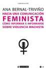 Hacia una comunicación feminista: Cómo informar e informarse sobre violencia machista
