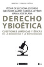 Derecho y bioética: Cuestiones jurídicas y éticas de la biomedicina y la biotecnología