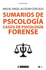 Sumarios de Psicología: Casos de psicología forense