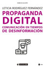 Propaganda digital: Comunicación en tiempos de desinformación