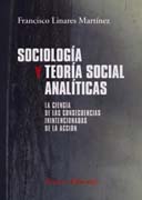 Sociología y teoría social analíticas: la ciencia de las consecuencias intencionadas de la acción