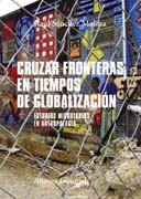 Cruzar fronteras en tiempos de globalización: Estudios migratorios en antropología