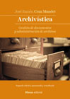 Archivística: Gestión de documentos y administración de archivos