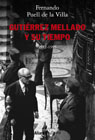 Gutiérrez Mellado y su tiempo: 1912-1995