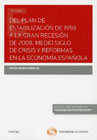 Del Plan de Estabilización de 1959 a la gran recesión de 2008: medio siglo de crisis y reformas en la economía española