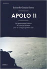 Apolo 11: La apasionante historia de cómo el hombre pisó la Luna por primera vez