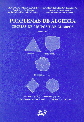 Problemas de Álgebra: Teorías de Grupos y Cuerpos III