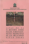 Actas de la II Reunión sobre suelos forestales: nuevas perspectivas en las relaciones suelo-árbol, Salamanca, 22-23 de octubre de 2007