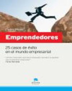 Emprendedores: 25 casos de éxito en el mundo empresarial