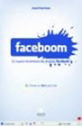 Faceboom: facebook, el nuevo fenómeno de masas