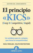 El principio KICKS: un antídoto para la miopía que frena la competitividad