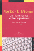 Norbert Wiener: un matemático entre ingenieros