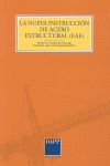 La nueva instrucción de acero estructural (EAE): Real Decreto 751/2011 de 27 de mayo (entrada en vigor el 23 de diciembre de 2011)