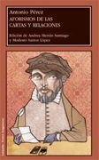 Aforismos de las cartas y relaciones: edición de Andrea Herrán Santiago y Modesto Santos López