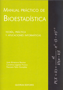 Manual práctico de bioestadística: teoría, práctica y aplicaciones informáticas