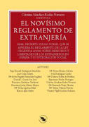 El novísimo reglamento de extranjería: Real Decreto 557/2011 por el que se aprueba el Reglamento de la Ley Orgánica 4/2000, sobre derechos y libertades de los extranjeros en España y su integración social