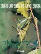 Insectos: enciclopedia de la ciencia