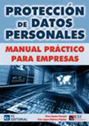 Protección de datos personales: manual práctico para empresas