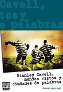 Stanley Cavell: mundos vistos y ciudades de palabras