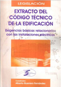 Extracto del Código Técnico de la Edificación: exigencias básicas relacionadas con las instalaciones eléctricas