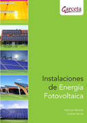 Instalaciones de energía fotovoltaica: [cómo rentabilizar la energía solar]