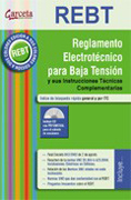 REBT: reglamento electrotécnico para baja tensión y sus instrucciones técnicas complementarias ITC-BT 01 a 51
