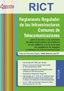 RICT 2011: Reglamento regulador de las infraestructuras comunes de telecomunicaciones para el acceso a los servicios de telecomunicación en el interior de las edificaciones : Real Decreto 346/2011, de 11 de marzo