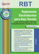 REBT: reglamento electrotécnico para baja tensión : y sus instrucciones técncias complementarias ITC-BT 01 a 51 : Real Decreto 842/2002 de 2 de agosto