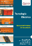 Tecnología eléctrica: manual de prácticas de laboratorio