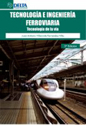 Tecnología e ingeniería ferroviaria: tecnología de la vía