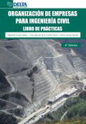 Organización de empresas para ingeniería civil: libro de prácticas