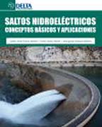 Saltos hidroeléctricos: conceptos básicos y aplicaciones