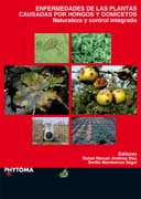 Enfermedades de las plantas causadas por hongos y oomicetos: naturaleza y control integrado