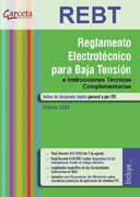 Reglamento electrotécnico para baja tensión (REBT): y sus instrucciones técnicas complementarias ITC-BT 01 a 51