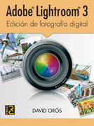 Adobe Lightroom 3: edición de fotografía digital