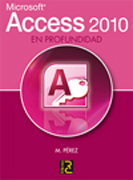 Microsoft Access 2010: en profundidad