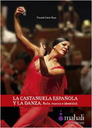 La castañuela española y la danza: Baile, música e identidad