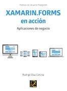 XAMARIN.FORMS en acción: Aplicaciones de negocio
