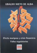 Efecto mariposa y crisis financiera: fallos regulatorios