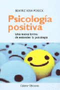 Psicología positiva: una nueva forma de entender la psicología