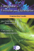 Compendio de fórmulas para electricistas: para estudiantes y profesionales : con cientos de problemas resueltos