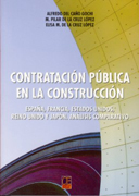 Contratación pública en la construcción: España, Francia, Estados Unidos, Reino Unido y Japón : análisis comparativo