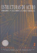 Estructuras de Acero 2: Uniones y sistemas estructurales