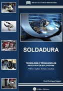 Soldadura: tecnología y técnica de los procesos de soldadura