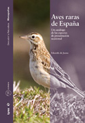 Aves Raras de España: Un catálogo de las especies de presentación ocasional