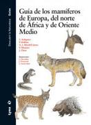 Guía de los mamíferos de Europa, del norte de Africa y de Oriente Medio