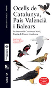 Ocells de Catalunya, País Valencià i Balears: inclou també Catalunya Nord, Franja de Ponent i Andorra