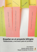 Enseñar en el proyecto bilingue: reflexiones y recursos para el profesor