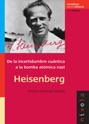 Heisenberg: de la incertidumbre cuántica a la bomba atómica nazi
